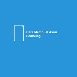 Cara-Membuat-Akun-Samsung