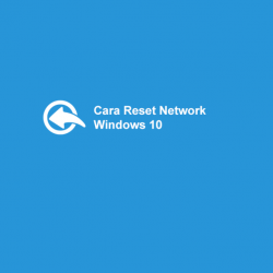 Cara-Reset-Network-Windows-10
