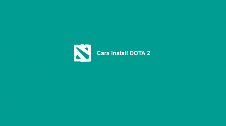 Cara-Install-DOTA-2